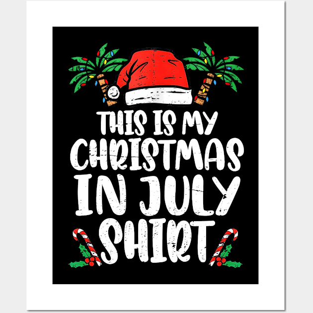 This Is My Christmas In July Santa Hat Summer Beach Vacation Wall Art by nakaahikithuy